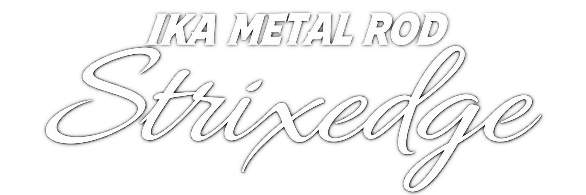 IKA METAL ROD Strixedge